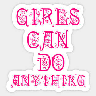 girls can do anything Sticker